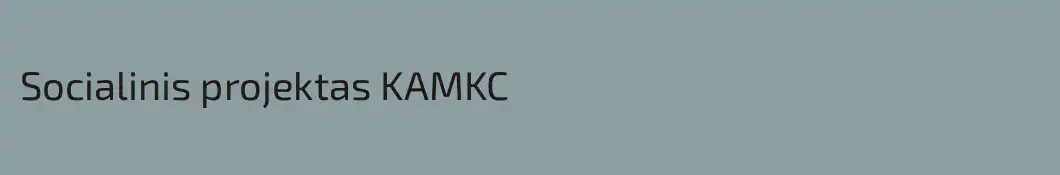 Socialinis projektas KAMKC